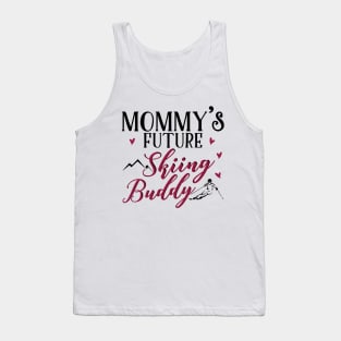 Mommy's Future Skiing Buddy Tank Top